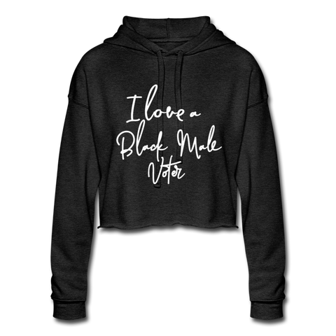 I Love a Black Male Voter Cropped Hoodie - deep heather